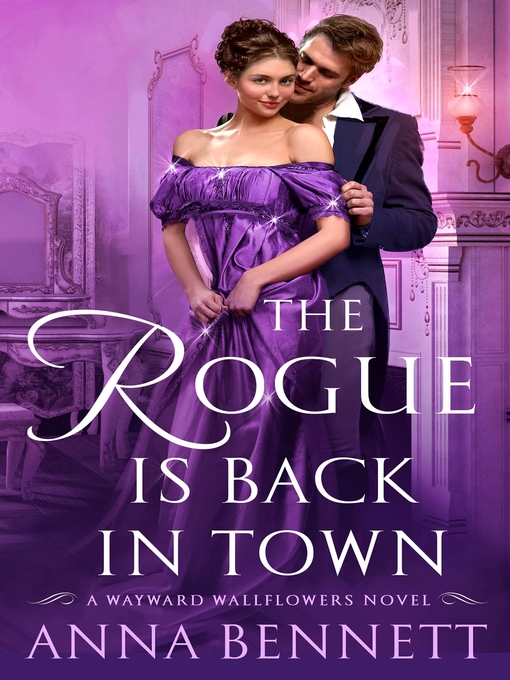 Title details for The Rogue Is Back in Town by Anna Bennett - Available